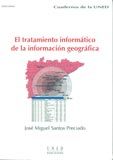 El tratamiento informático de la Información Geográfica