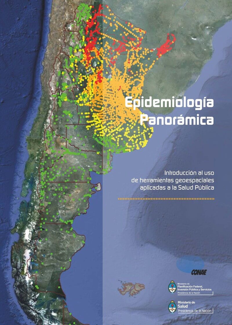 Epidemilogía panorámica. Introducción al uso de herramientas geoespaciales aplicadas a la salud pública