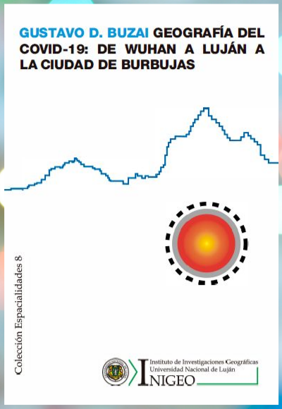 Geografía del COVID-19: De Wuhan a Luján