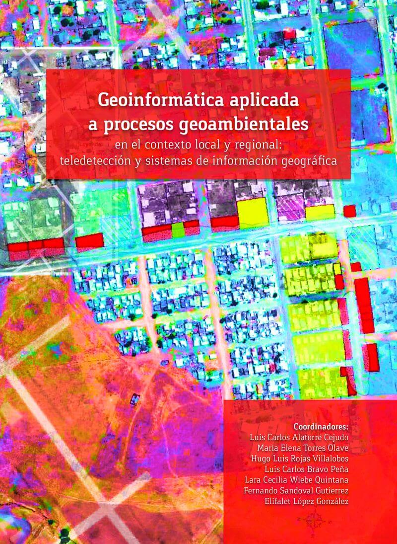 Geoinformática aplicada a procesos geoambientales
