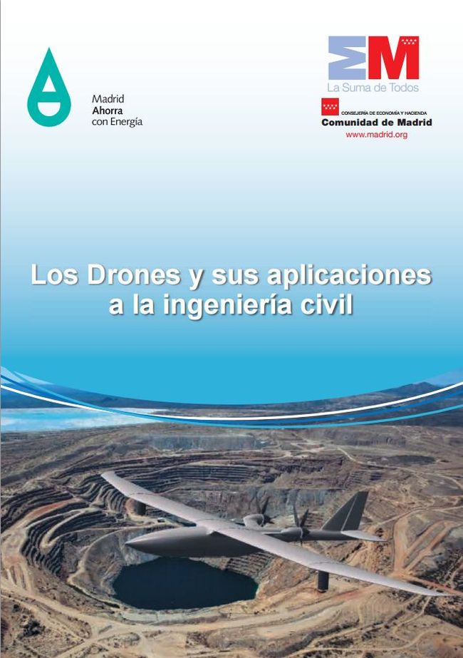Los drones y sus aplicaciones a la ingeniería civil