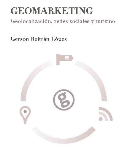 Geomarketing: geolocalización, redes sociales y turismo
