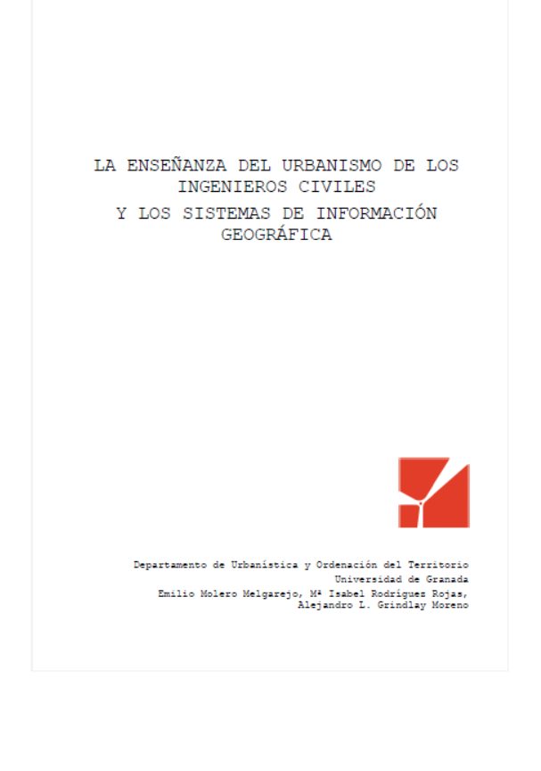La enseñanza del urbanismo de los Ingenieros Civiles y los Sistemas de Información Geográfica